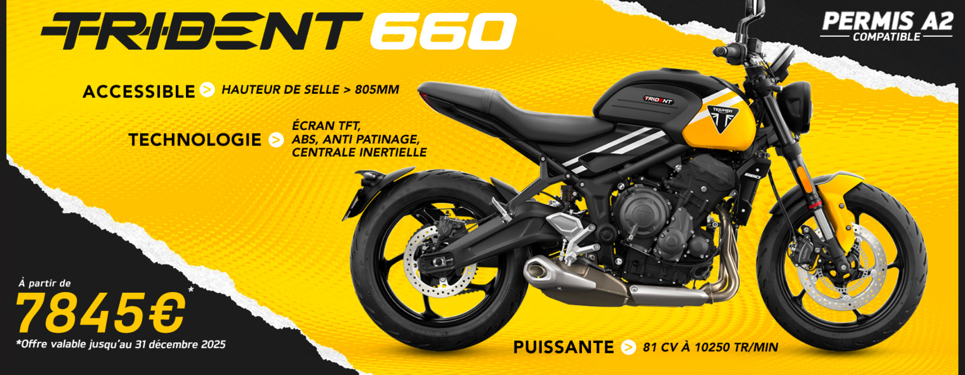 TRIDENT 660 à partir de 7845 Euros !